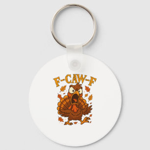 Porte-clés Citation drôle de dinde F-caw-f Humour de Thanksgi