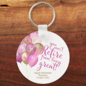 Porte-clés Citation drôle de retraite rose (Recto)