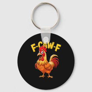 Porte-clés Citation drôle d'humour F-Caw-F Memes Coq Amour de