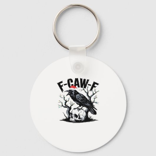 Porte-clés Citation drôle essentielle F-Caw-F (Recto)