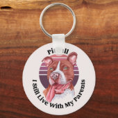 Porte-clés Citation drôle Pitbull (Recto)