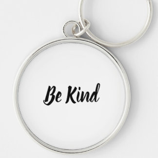 Porte-clés Citation Être Gentil Typographie Mignonne Bouton