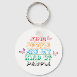 Porte-clés Citation Inspirante - Gens Gentils