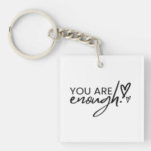 Porte-clés Citation Inspirante Positive Vous Êtes Suffisant