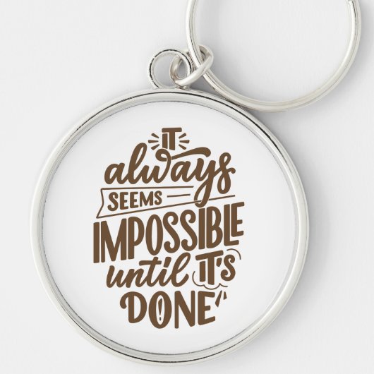 Porte-clés Citation Inspirationnelle - Impossible jusqu'à ce (Devant)