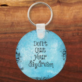 Porte-clés Citation Inspirationnelle : Ne cachez pas votre rê (Recto)