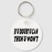 Porte-clés Citation Motivationnelle Doute (Verso)