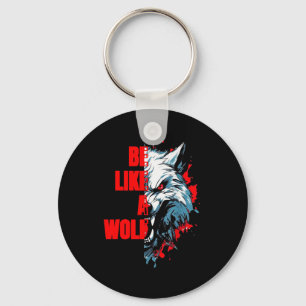 Porte-clés Citation Rétro Sois Comme un Loup Motivation Drôle