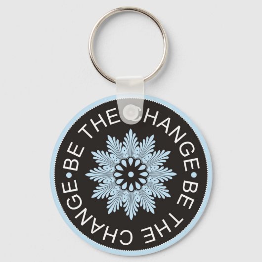 Porte-clés Citations En Trois Mots ~Be The Change~ (Recto)