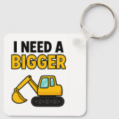 Porte-clés Clavier "I need a BIGGER digger" (Dos)