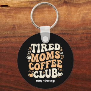 Porte-clés Club de Café des Mamans Fatiguées Rétro - Esthétiq