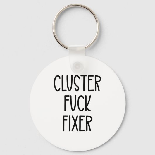Porte-clés Cluster For Fixer Of Everything Coworkers Chaos Co (Recto)