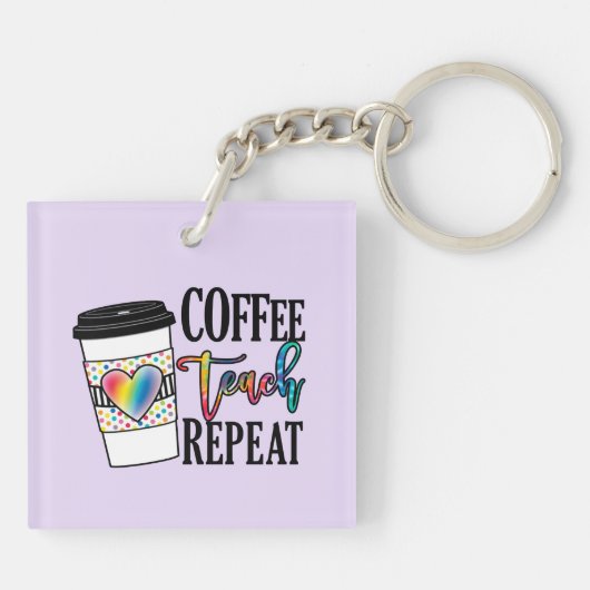 Porte-clés Coffee Teach Repeat - Fun Teacher Life (Dos)