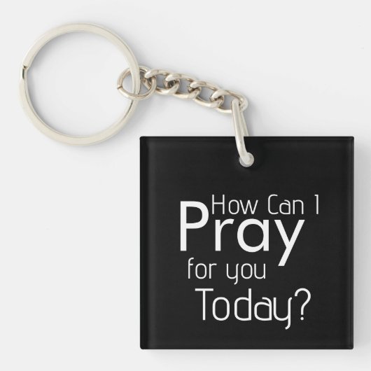 Porte-clés Comment Puis-Je Prier Pour Vous Aujourd'Hui ? (Devant)