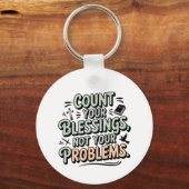 Porte-clés Comptez vos bénédictions pas vos problèmes (Recto)