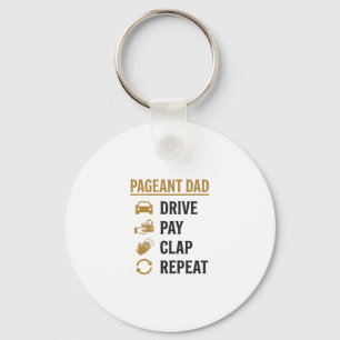 Porte-clés Conception de chemise Pageant Dad Drive Pay Clap R