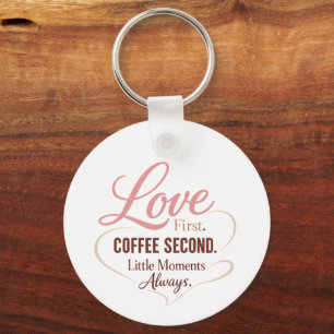 Porte-clés Conception de typographie Love First Coffee Second