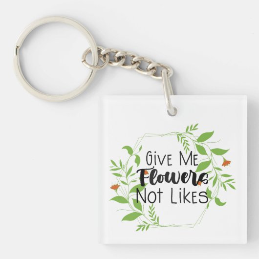 Porte-clés Conception florale Donnez-moi des fleurs, pas de J (Devant)