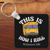 Porte-clés Conducteur de bus scolaire amusant Voici comment j (Recto)