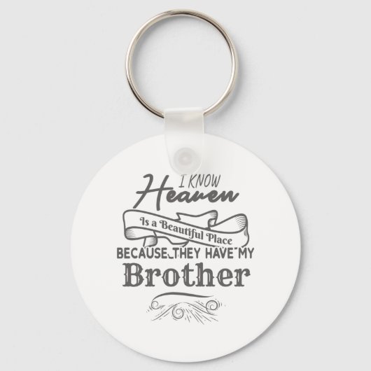 Porte-clés Connais Le Ciel Beau Endroit Ils Ont Mon Frère (Recto)