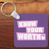 Porte-clés Connaissez votre valeur aimez-vous plus slogan ros (Recto)