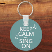 Porte-clés Conserver le calme et chanter - toutes les couleur (Recto)