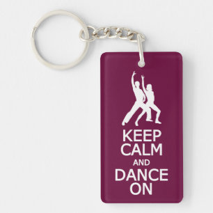 Porte-clés Conserver le calme et la danse sur le porte - clé