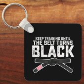 Porte-clés Continuez à vous entraîner jusqu'à ce que la ceint (Recto)