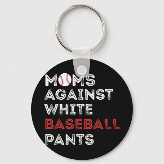Porte-clés Contre les pantalons de baseball blanc amusant mam (Recto)