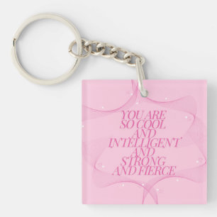 Porte-clés Cool, Intelligente, Forte, Féroce, Patronne, Rose