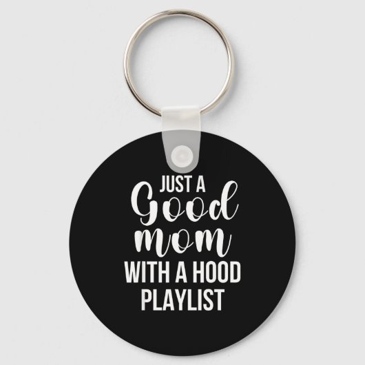 Porte-clés Cool Moms With Funny Sayings Just A Good Mom Quote (Recto)