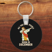 Porte-clés Cool People Are Born In December Christian Christm (Recto)