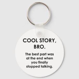 Porte-clés Cool Story, Bro
