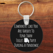 Porte-clés Copie de collègues comme vous êtes plus difficile  (Recto)