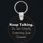 Porte-clés Correction silencieuse de votre Porte - clé de gra<br><div class="desc">Confess, tu fais ça à tous tes amis, n'est-ce pas ? Maintenant, ils le sauront tous !</div>