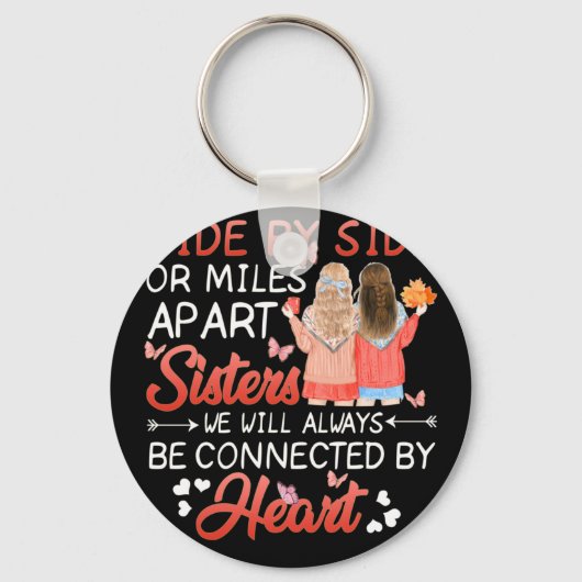 Porte-clés Côté Côté Ou Miles À Part Les Soeurs Sont Connecté (Recto)