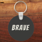 Porte-clés Courageux Motivation Inspiration  (Recto)