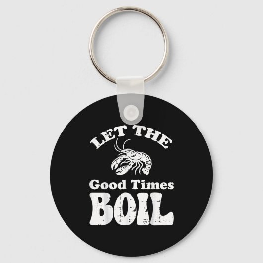 Porte-clés Crawfish Let Good Times Boil Funny Crayfish Men Wo (Recto)