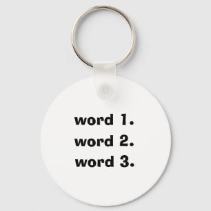 Porte-clés Créer un texte personnalisé expression de trois mo