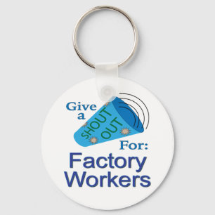 Porte-clés Criez pour les ouvriers de l'usine