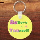 Porte-clés Crois en toi-même Porte - clé (Recto)