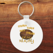 Porte-clés Crouch, Touch, Hold, Engage. . .Play Rugby (Recto)