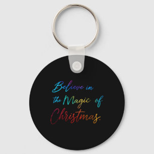 Porte-clés Croyez à la magie du T Shirt de Noël