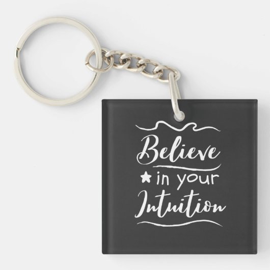 Porte-clés Croyez En Votre Intuition Citation De Pensée Posit (Devant)