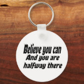 Porte-clés Croyez Que Vous Pouvez Citer Motivationnel (Recto)