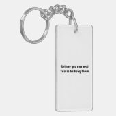 Porte-clés Croyez que vous pouvez et vous êtes à mi-chemin là (Devant gauche)