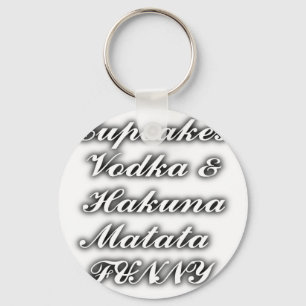 Porte-clés Cupcakes Vodka  Hakuna Matata DRÔLE
