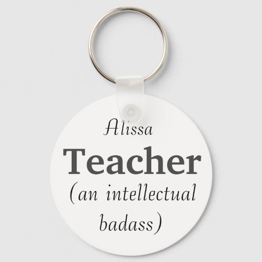 Porte-clés Custom Name Teacher an Intellectual Badass Quote (Recto)