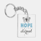 Porte-clés Cute Inspirational Hope Springs papillon éternel (Devant gauche)