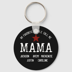 Porte-clés Cute My Favorite People Call Me Mama Personalized